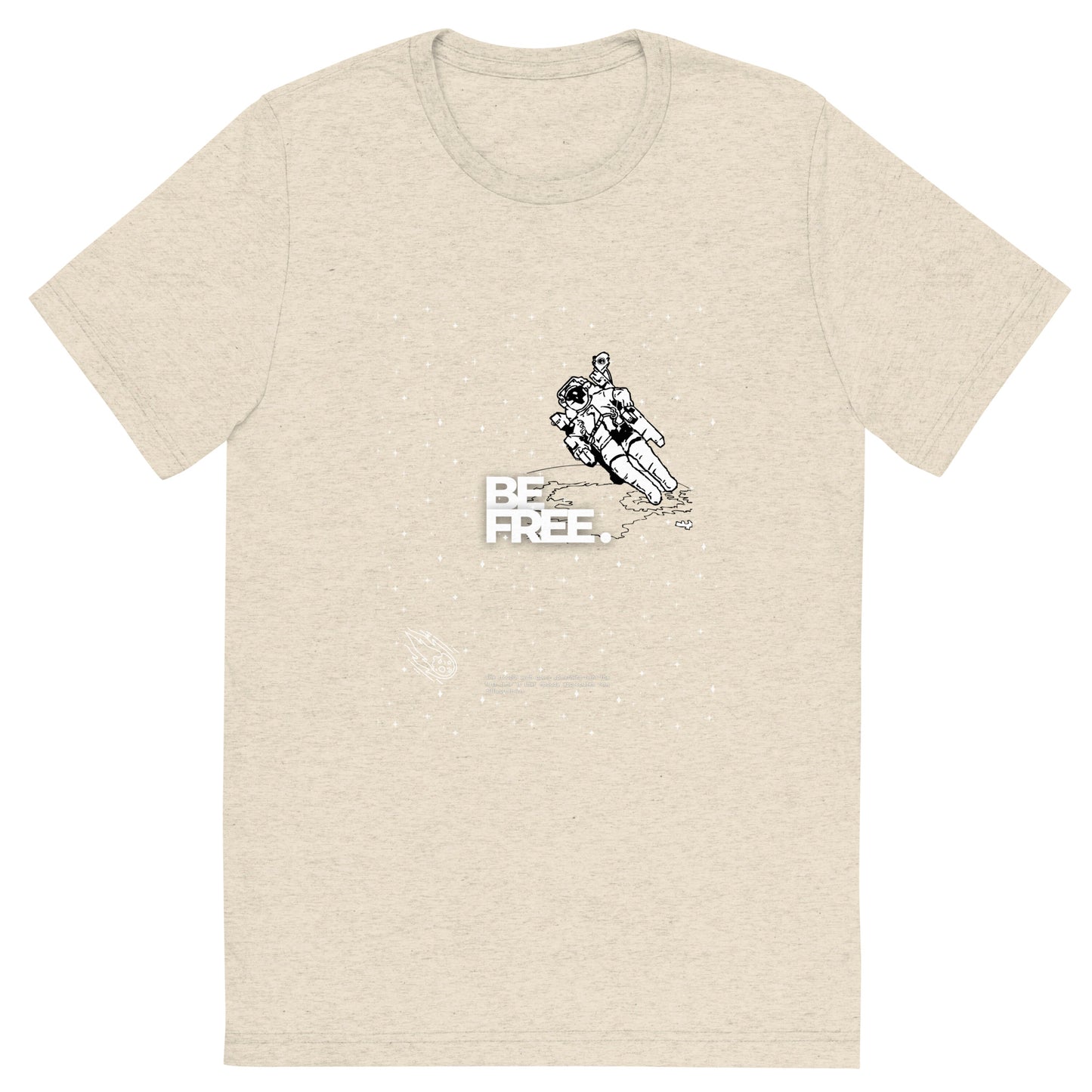 Be Free On Outer Orbit T-shirt - FLAKOUT